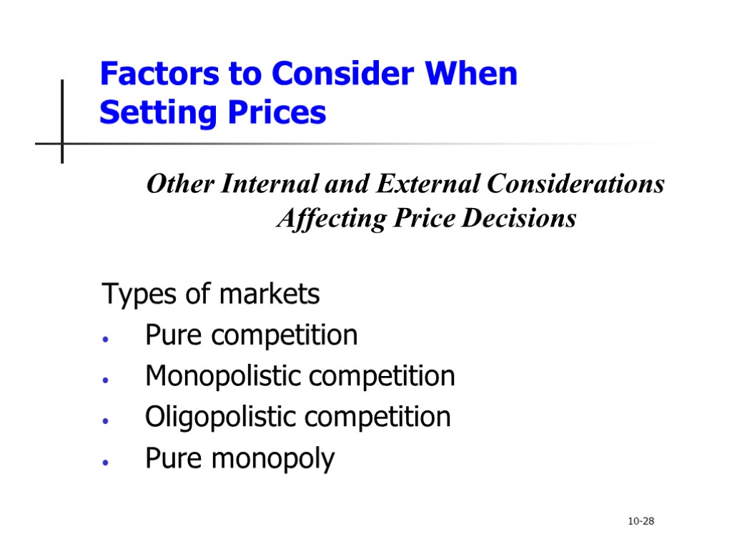 Factors to Consider When Setting Prices Other Internal and External Considerations Affecting Price Decisions